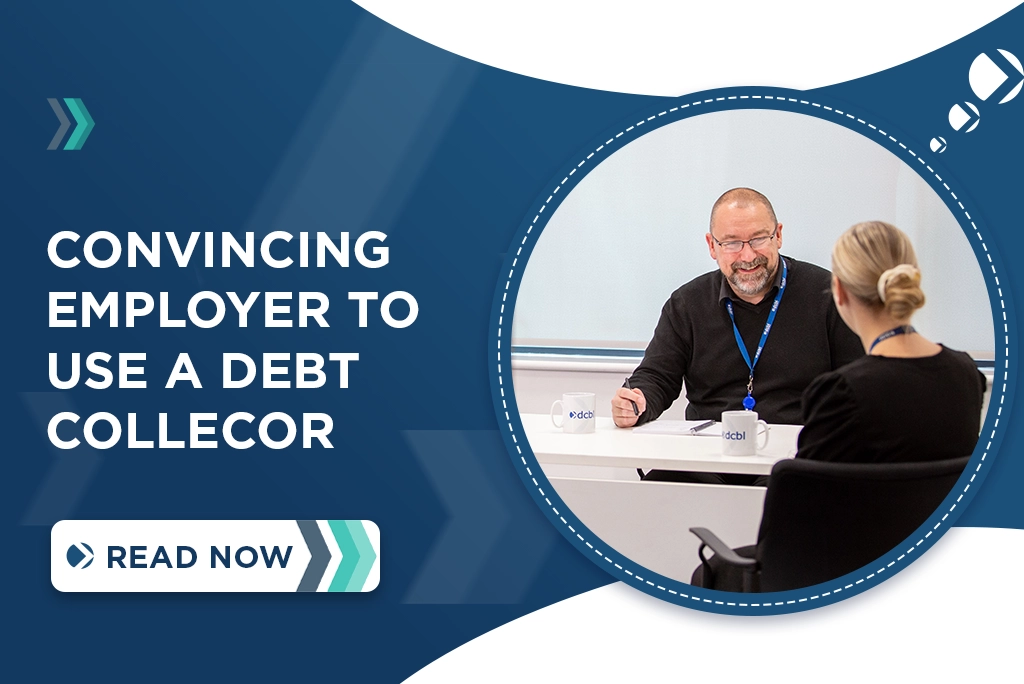 Convincing your employer to use a debt collection agency