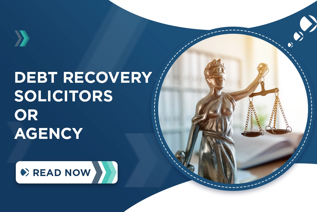 Debt Recovery Solicitors vs Debt Collection Agency